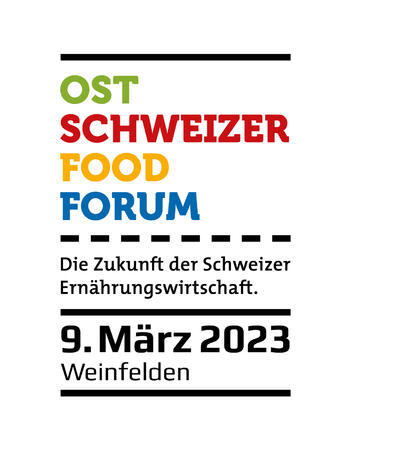 09.03.23: 10. Ostschweizer Food Forum «Zukunftskompetenz»